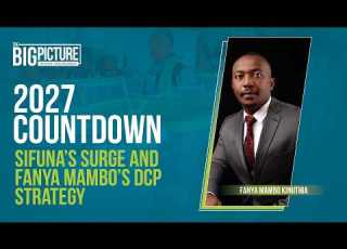 2027 Countdown Sifuna S Surge And The DCP Strategy