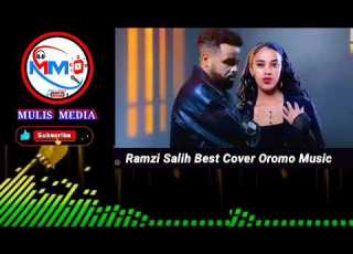 Ramzi Salih New Cover Oromo Music Viral Oromo Music Viralvideo
