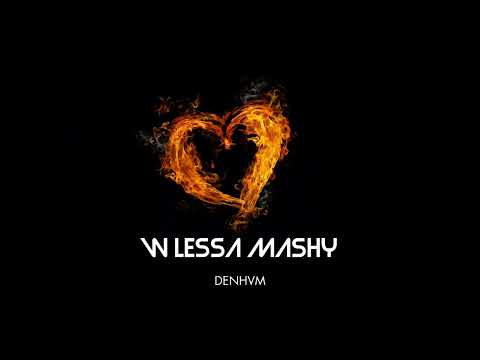 W LESSA MASHY DENHVM دنهم و لسة ماشي Official Audio