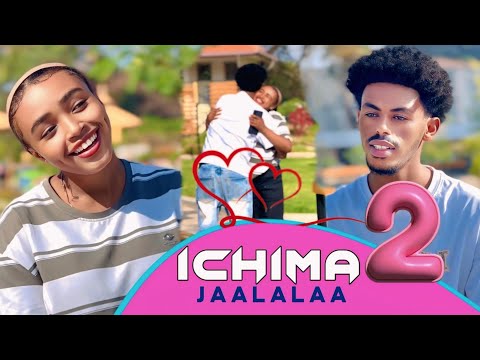 ICHIMA JAALALAA Kutaa 2ffaa Diraamaa Afaan Oromoo