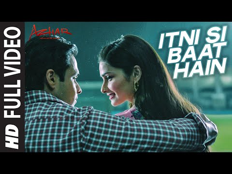Itni Si Baat Hain Full Video Song AZHAR Emraan Hashmi Prachi Desai Arijit Singh Pritam