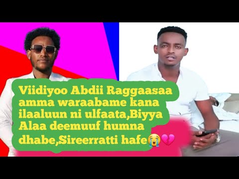 Viidiyoon Abdii Raggaasaa Amma Waraabamee Dhufe Nama Gaddisiisa Turkey Deemuuf Maallaqa Dhabe