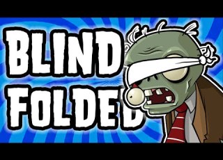 How I Beat Plants Vs Zombies Blindfolded