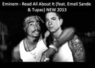  Eminem Read All About It Feat Emeli Sande Tupac NEW 2013
