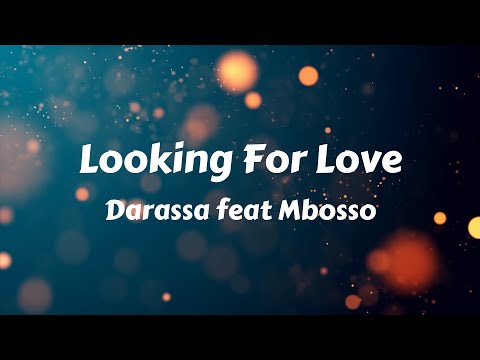 Darassa Feat Mbosso Looking For Love Lyrics
