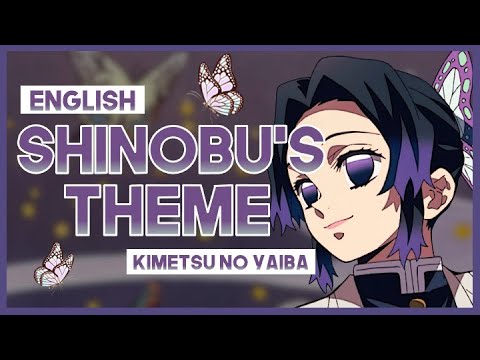 Mew Shinobu S Theme With Lyrics Kimetsu No Yaiba OST Full ENGLISH Cover Lyrics