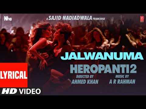 Jalwanuma Lyrical HEROPANTI 2 Tiger Tara ARRahman Pooja Javed A Mehboob Sajid N Bhushan K