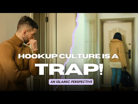 Hookup Culture Is Destroying You An Islamic Perspective
