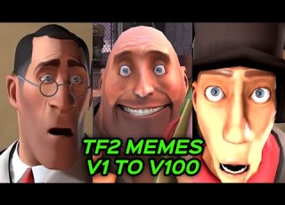 TF2 MEMES For 11 HOURS V1 To V100