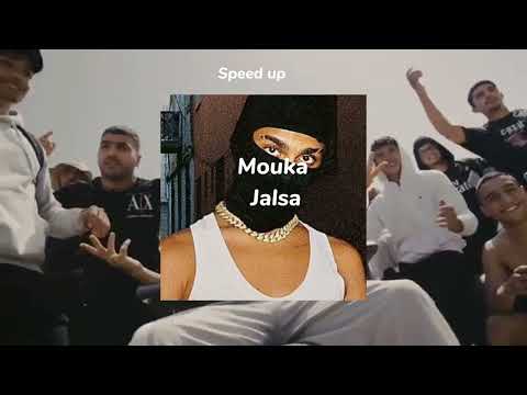 Mouka Jalsa Speed Up
