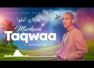  New Nashidaa Muniir Jemal Markazu Taqwaa 2024 1446