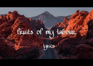  Caleb Gordon Fruits Of My Labour Lyrics