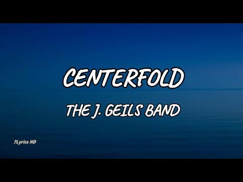 The J Geils Band Centerfold Lyrics