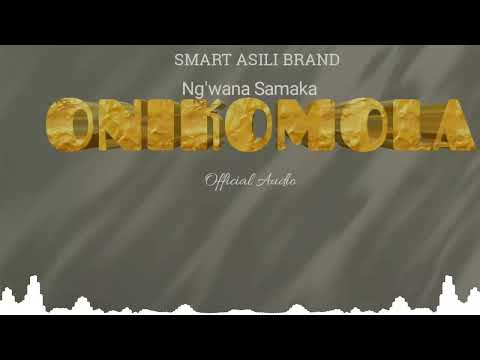 Ng Wana Samaka Onikomola Official Music 2026