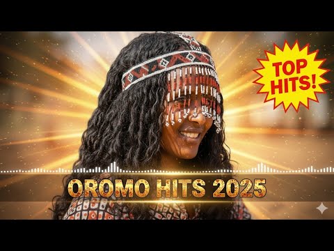 NEW OROMO HITS 2026 ULTIMATE Dance Mix Best Afaan Oromoo Nonstop Sirba Afaan Oromoo Haaraa 2025