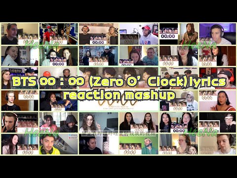 BTS 00 00 Zero O Clock Lyrics Video Reaction Mashup