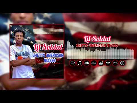 Lil Soldat Ghetto Américain Niasso