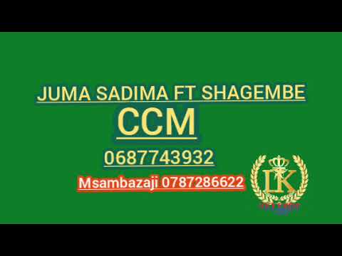 JUMA SADIMA FT SHAGEMBE CCM