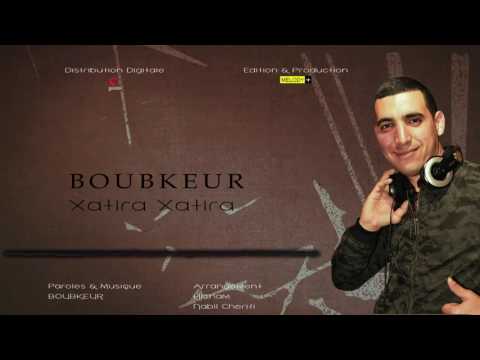 Boubkeur Xatira Xatira Audio Music