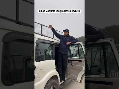 Indian Mahindra Scorpio Classic Owners Scorpio Mahindra Carlover Funnyshorts