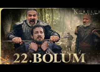 Kuruluş Orhan 22 Bölüm KurulusOrhanatv