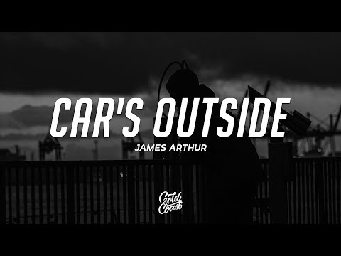 James Arthur Car S Outside Lyrics