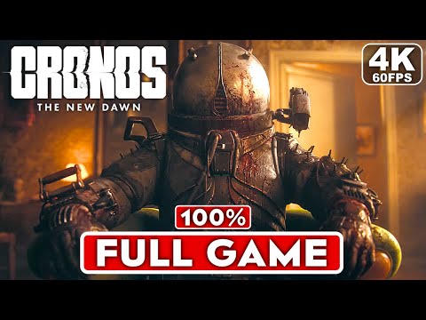 CRONOS THE NEW DAWN Gameplay Walkthrough FULL GAME 100 4K 60FPS PC ULTRA No Commentary