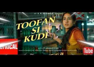  Toofan Si Kudi Lyrical Atrangi Re A R Rahman Akshay K Sara A K Dhanush Rashid A Irshad