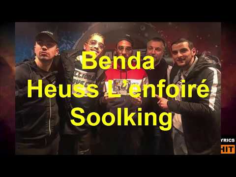 Heuss L Enfoiré Benda Ft Soolking Paroles Lyrics Heuss L Enfoiré Benda Ft Soolking Paroles Lyrics