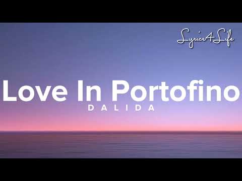 Dalida Love In Protofino Lyrics