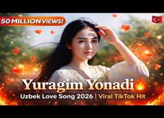 Yuragim Yonadi Uzbek Love Song 2026 Viral TikTok Hit