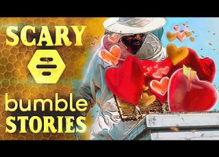 5 True Scary Bumble Dating App Stories