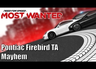 Need For Speed Most Wanted Pontiac Firebird TA Mayhem