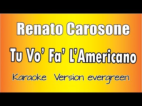 Renato Carosone Tu Vuò Fà L Americano Versione Karaoke Academy Italia