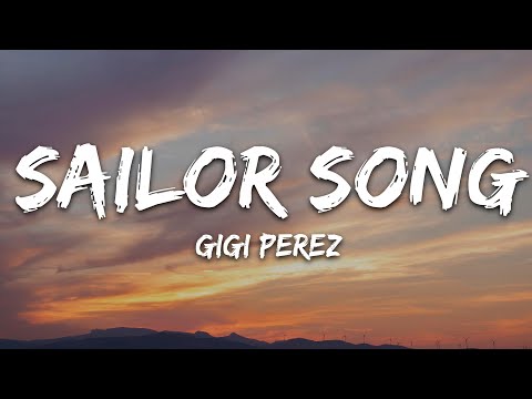 Gigi Perez Sailor Song Lyrics