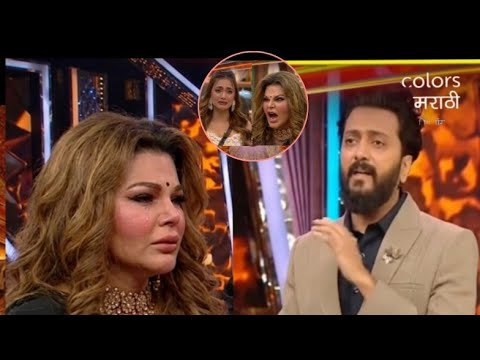 Bigg Boss Marathi 6 Riteish Deshmukh Angry On Rakhi Sawant Biggest Fight Revealed