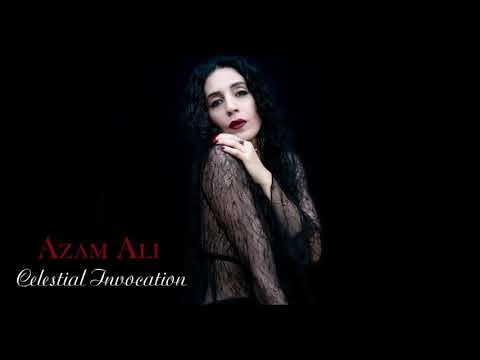 Azam Ali CELESTIAL INVOCATION Written Produced By Azam Ali