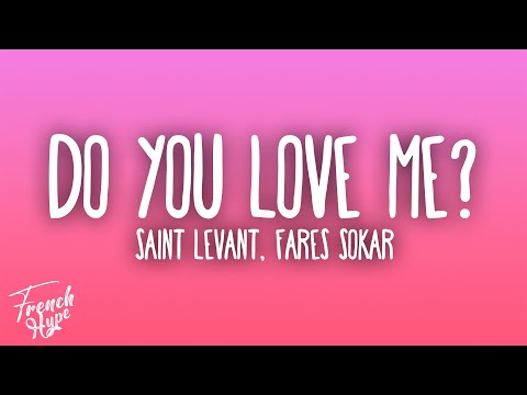 Saint Levant Fares Sokar DO YOU LOVE ME سنيورة