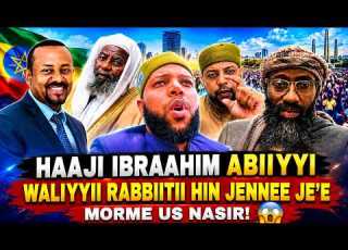  HAAJI IBRAAHIM ABIIYYI WALIYYII RABBIITII HIN JENNEE US NASIR JAAFAR MORME