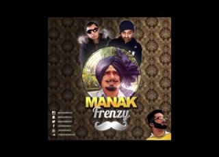  MANAK FRENZY Feat Kuldip Manak Tru Skool Panjabi MC DJ FRENZY FULL AUDIO