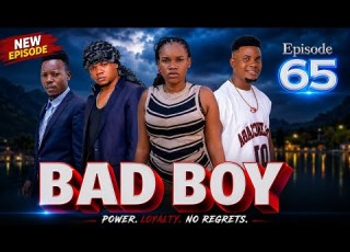  BAD BOY EPISODE 65