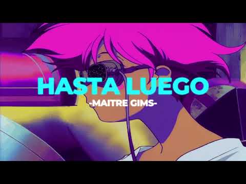 Hasta Luego Maitre Gims Slowed Reverb