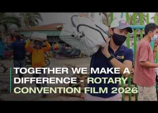 Together We Make A Difference Rotary International Convention Film 2026