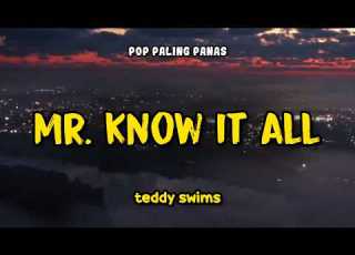  Teddy Swims Mr Know It All Lyrics Video Indo Subtitle Lirik Indonesia Lirik Terjemahan