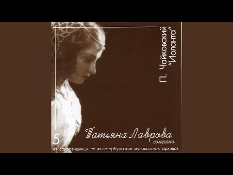 Iolanta Op 69 TH 11 Excerpts Spi Pust Angely Krylami Navevayut Sny