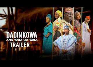 Dadin Kowa Ana Wata Ga Wata S2 Official Trailer