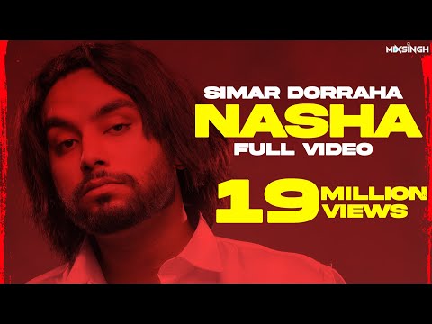 NASHA Official Video Simar Dorraha X MixSingh XL Album