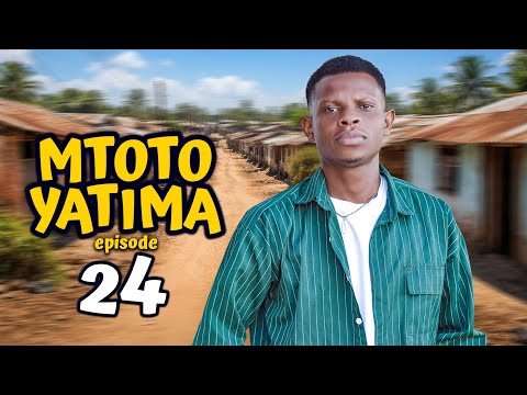 MTOTO YATIMA 24
