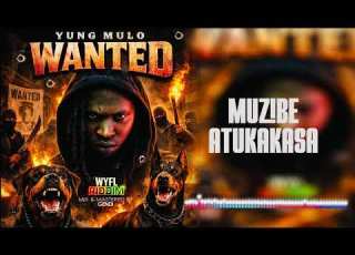 Wanted Yung Mulo Wyfl Riddim Official Lyrics