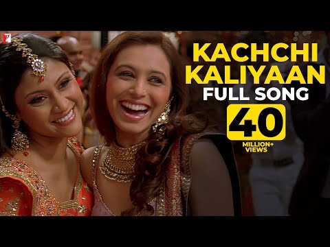 Kachchi Kaliyaan Song Laaga Chunari Mein Daag Rani Mukerji Konkona Sonu Shreya KK Sunidhi